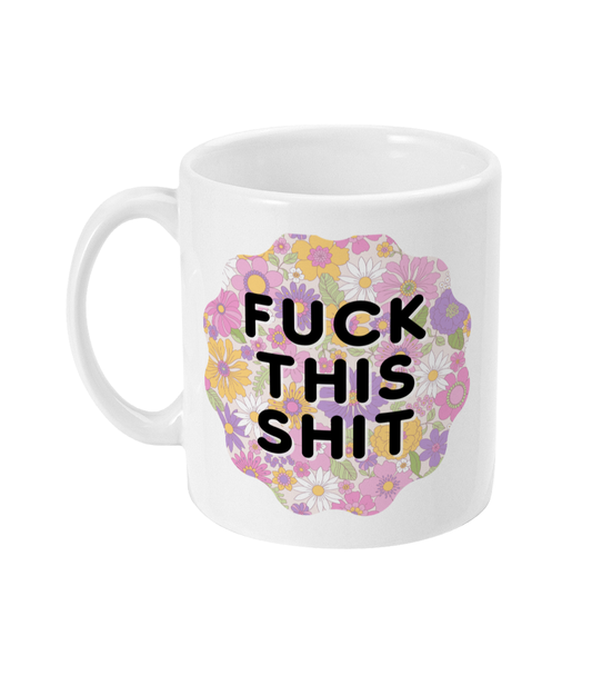 F*cks This Sh*t (Black) Ceramic Mug / Mental Health GIft